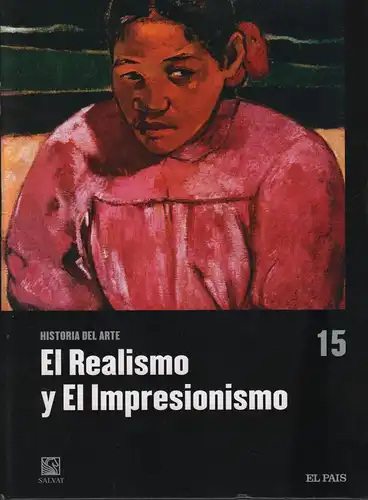 Buch: El Realismo y El Imressionismo, Navarro u.a., 2006, Historia del Arte 15