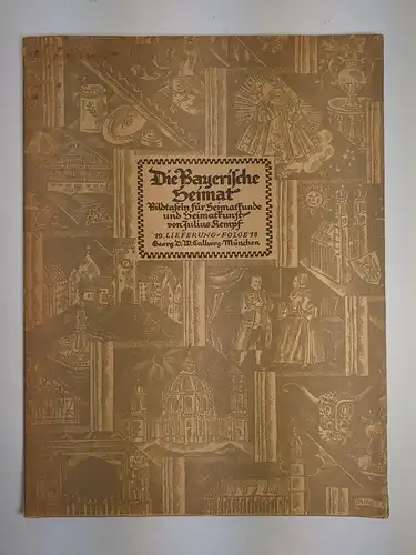 Mappe: Die Bayerische Heimat, 19. Lieferung, Folge 18, Julius Kempf, Callwey