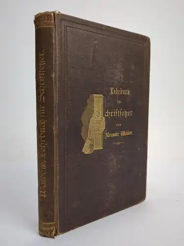 Buch: Lehrbuch für Schriftsetzer, Waldow, Alexander. 1877, gebraucht, gut
