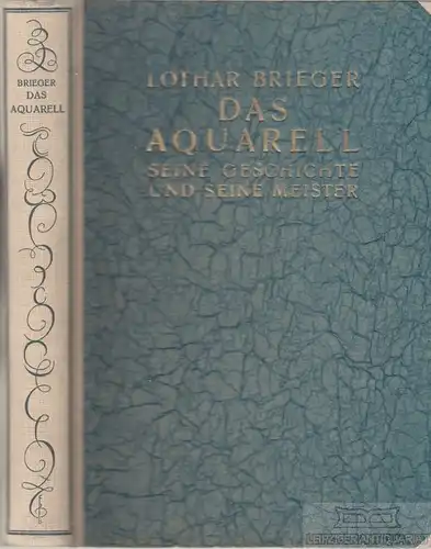 Buch: Das Aquarell, Brieger, Lothar, Verlag für Kunstwissenschaft