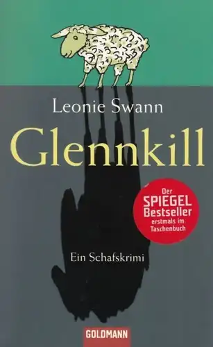 Buch: Glennkill, Swann, Leonie. Goldmann, 2007, Wilhelm Goldmann Verlag