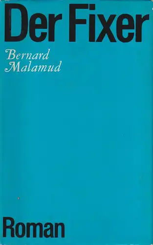 Buch: Der Fixer, Roman. Malamud, Bernard, 1971, Volk und Welt Verlag