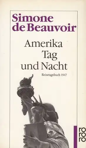 Buch: Amerika Tag und Nacht, Beauvoir, Simone de. Rororo, 1989