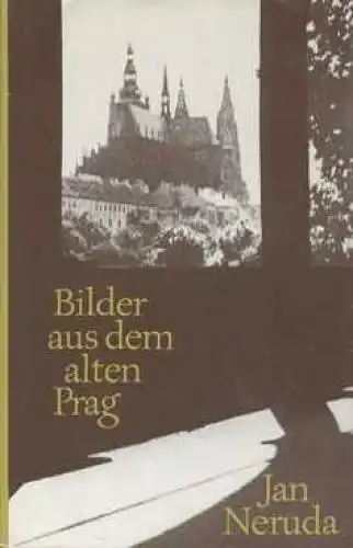 Buch: Bilder aus dem alten Prag, Neruda, Jan. 1975, Aufbau-Verlag
