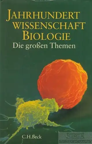 Buch: Jahrhundertwissenschaft Biologie, Sitte, Peter. 1999, Verlag C. H. Beck
