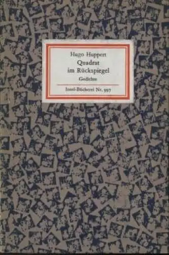 Insel-Bücherei 997, Quadrat im Rückspiegel, Huppert, Hugo. 1974, Insel-Verlag