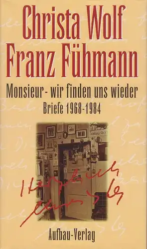 Buch: Monsieur - wir finden uns wieder, Wolf, Christa / Fühmann, Franz. 1995
