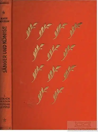 Buch: Sänger und Könige . Der Unsterblichen dritte Folge, Hohlbaum, Robert. 1930