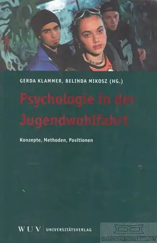 Buch: Psychologie in der Jugendwohlfahrt, Klammer, Gerda / Mikosz, Belinda. 2001