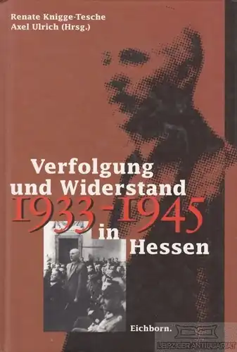 Buch: Verfolgung und Widerstand 1933-1945 in Hessen, Knigge-Tesche. 1996