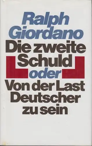 Buch: Die zweite Schuld oder von der Last Deutscher zu sein, Giordano, Ra 317420