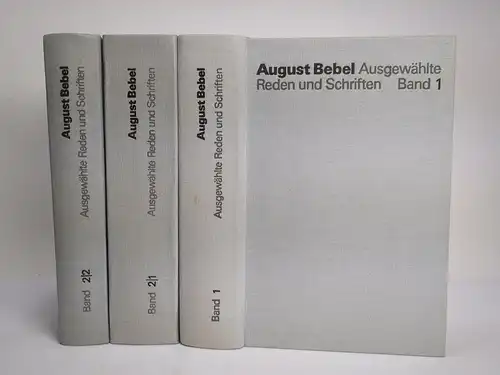 Buch: Ausgewählte Reden und Schriften Band 1 / 2.1 / 2.2, A. Bebel, Dietz, 3 Bde