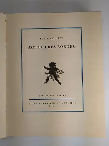 Buch: Bayerisches Rokoko, Feulner, Adolf, 1923, Kurt Wolff Verlag, gebraucht gut