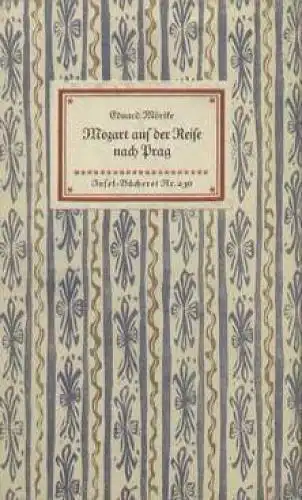 Insel-Bücherei 230, Mozart auf der Reise nach Prag, Mörike, Eduard. 1956