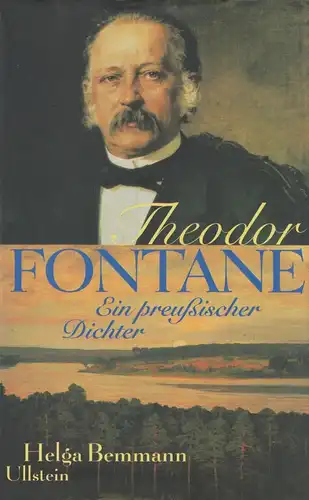 Buch: Theodor Fontane, Ein preußischer Dichter,  Bemmann, Helga, 1998, Ullstein