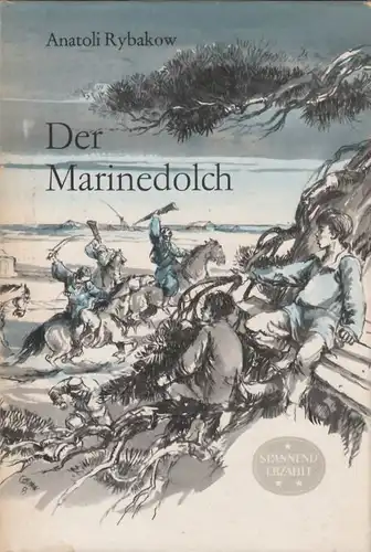 Buch: Der Marinedolch, Rybakow, Anatoli. Spannend erzählt, 1975, gebraucht, gut
