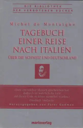 Buch: Tagebuch einer Reise nach Italien... Montaigne, Michel de, 2005, Marix