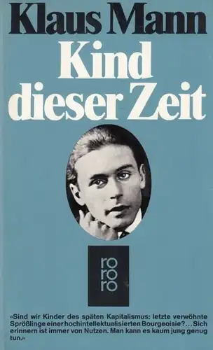 Buch: Kind dieser Zeit, Mann, Klaus. Rororo, 1989, Rowohlt Taschenbuch Verlag