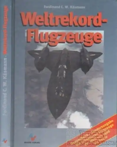 Buch: Die schnellsten Propellerflugzeuge der Welt, Käsmann, Ferdinand C.W. 1999