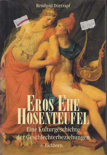 Buch: Eros, Ehe, Hosenteufel, Dörrzapf, Reinhold. 1995, Eichborn Verlag
