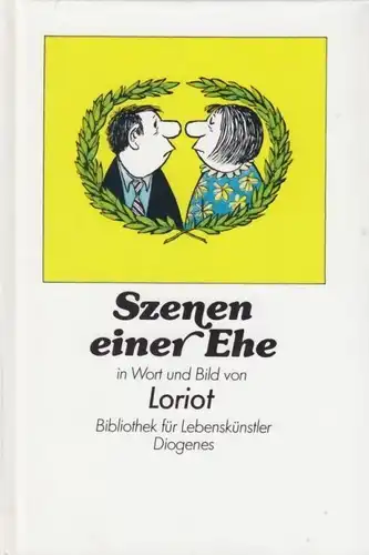 Buch: Szenen einer Ehe in Wort und Bild, Loriot. Bibliothek für Lebenskünstler