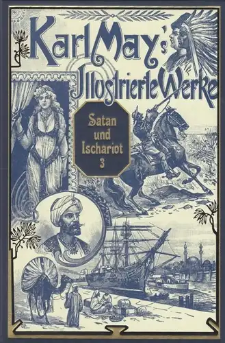 Buch: Satan und Ischariot. Band 3, May, Karl. Karl May's Illustrierte Werke