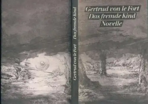 Buch: Das fremde Kind, Le Fort, Gertrud von. 1987, Union Verlag, Erzählung
