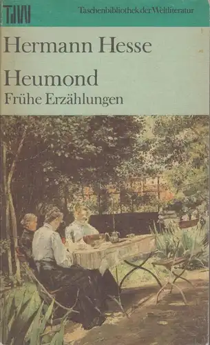 Buch: Heumond, Hesse, Hermann. Taschenbibliothek der Weltliteratur, 1985