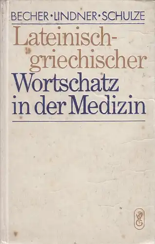Buch: Lateinisch-griechischer Wortschatz in der Medizin, 1986, Volk & Gesundheit