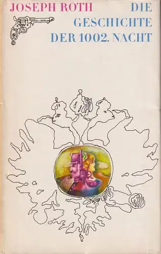 Buch: Die Geschichte der 1002. Nacht, Roth, Joseph. 1974, Aufbau Verlag 317388