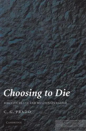 Buch: Choosing to Die, Prado, C. G. 2008, Cambridge University Press