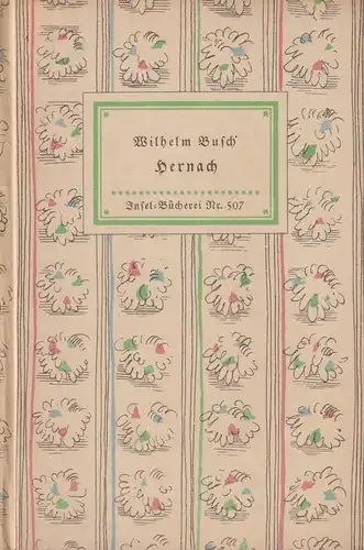 Insel-Bücherei 507, Hernach, Busch, Wilhelm. 1952, Insel-Verlag, gebraucht, gut