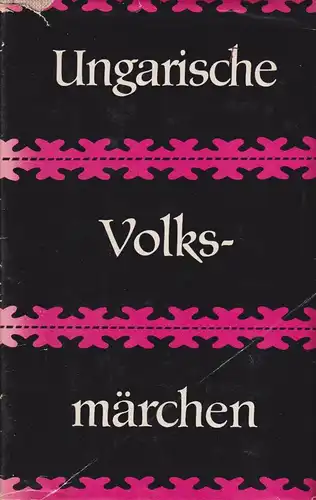 Buch: Ungarische Volksmärchen, Ortutay, Guyula. 1980, Akademie-Verlag