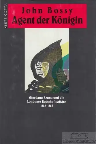 Buch: Agent der Königin, Bossy, John. 1995, Klett-Cotta Verlag, gebraucht, gut