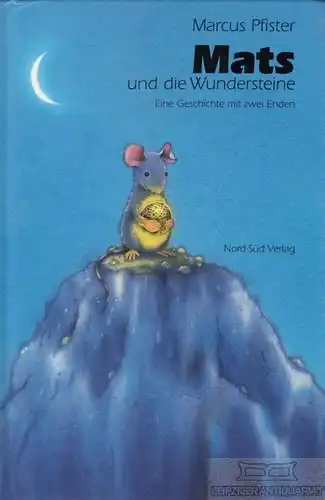 Buch: Mats und die Wundersteine, Pfister, Marcus. 2003, Nord-Süd Verlag