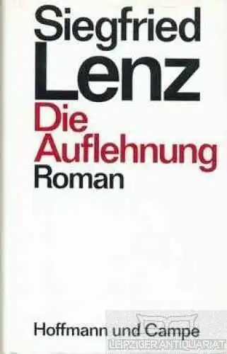 Buch: Die Auflehnung, Lenz, Siegfried. 1994, Verlag Hoffmann und Campe, Roman