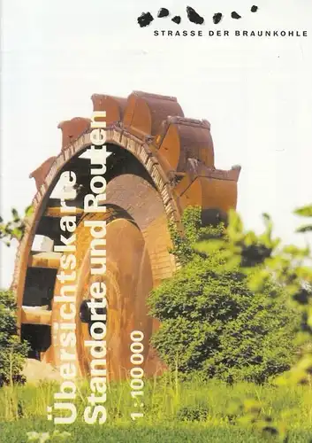 Buch: Übersichtskarte, Berkner, Andreas ua. Straße der Braunkohle, 1999