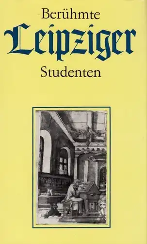 Buch: Berühmte Leipziger Studenten, Hennig, Horst. 1990, Urania Verlag