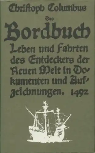 Buch: Das Bordbuch, Columbus, Christoph. Alte abenteuerliche Reiseberichte, 1986