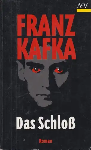 Buch: Das Schloß, Kafka, Franz. AtV, 1995, Aufbau Taschenbuch Verlag, Roman