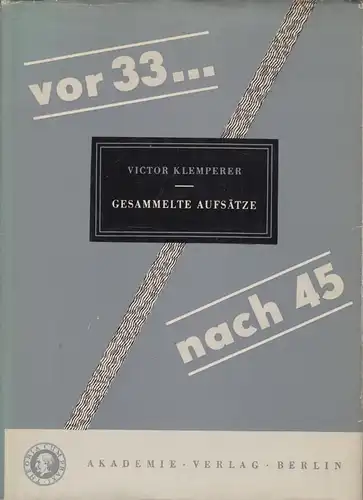 Buch: vor 33...nach 45, Klemperer, Victor. 1956, Akademie Verlag, gebraucht, gut