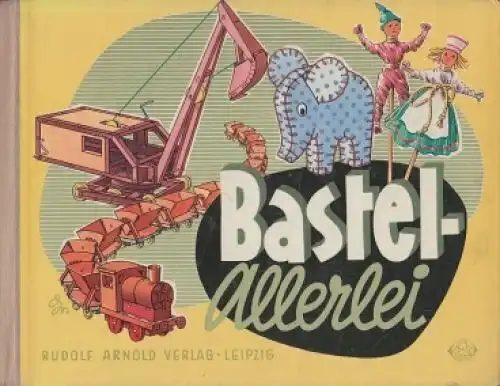 Buch: Bastelallerlei, Schölzel, Margot und Hans Greschek. 1959, gebraucht, gut