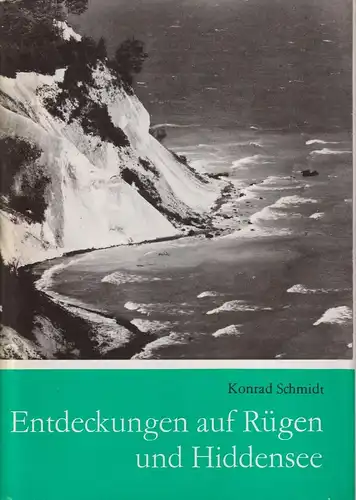 Buch: Entdeckungen auf Rügen und Hiddensee, Schmidt, Konrad. 1976, Brockhaus