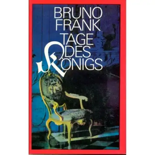 Buch: Tage des Königs, Frank, Bruno. 1977, Buchverlag Der Morgen, gebrauc 328906