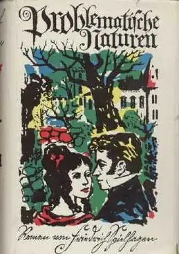 Buch: Problematische Naturen, Spielhagen, Friedrich. 1965, Buchverlag Der Morgen