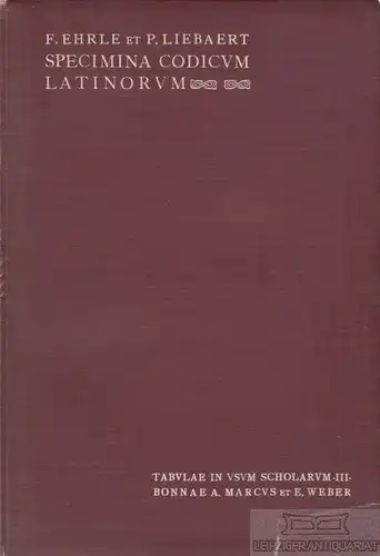 Buch: Specimina codicum Latinorum, Ehrle, Franziskus / Liebaert, Paulus. 1912