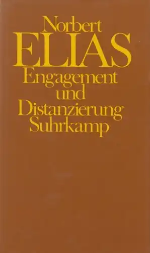 Buch: Engagement und Distanzierung, Elias, Norbert. 1987, Suhrkamp Verlag