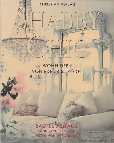 Buch: Shabby Chic, Ashwell, Rachel; Glynis Costin. 1997, Christian Verlag