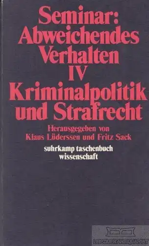 Buch: Seminar: Abwichendes Strafrecht IV, Lüderssen, Klaus / Sack, Fritz. 1980