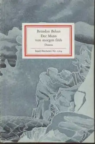 Insel-Bücherei 1064, Der Mann von morgen früh, Behan, Brendan. 1985, Drama